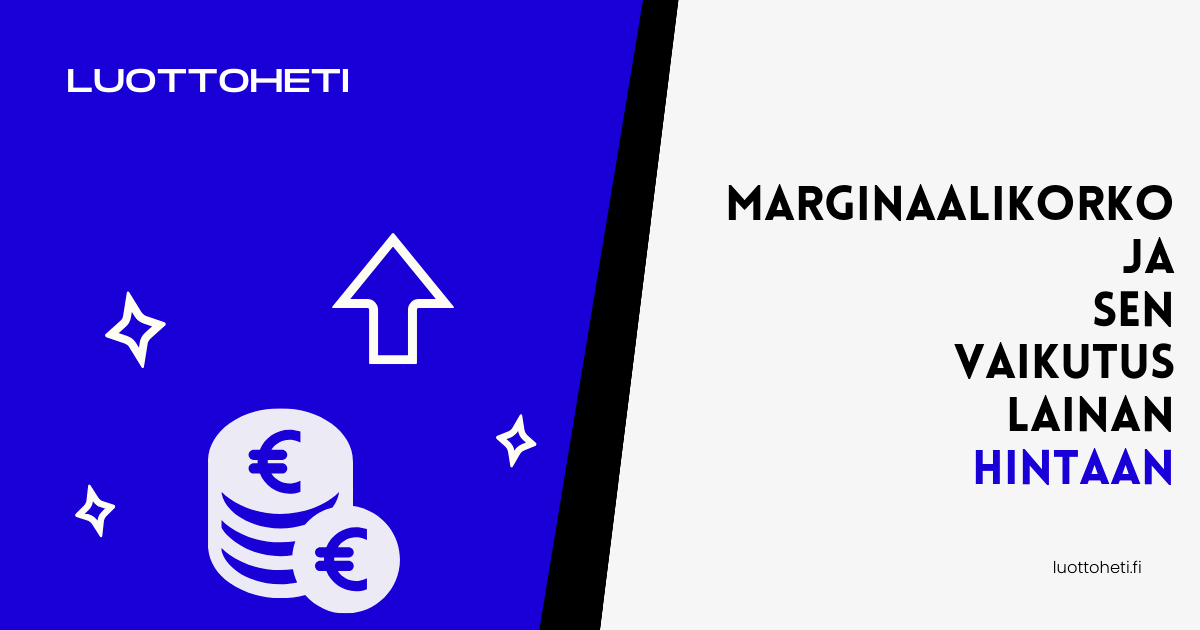 Marginaalikorko ja sen vaikutus lainan hintaan