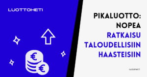 Pikaluotto: Nopea Ratkaisu Taloudellisiin Haasteisiin